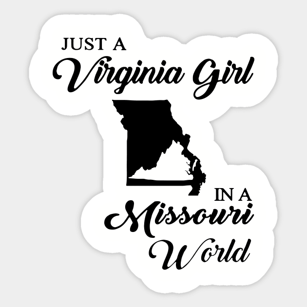 Just A Virginia Girl In A World Missouri Mom Sticker by hathanh2